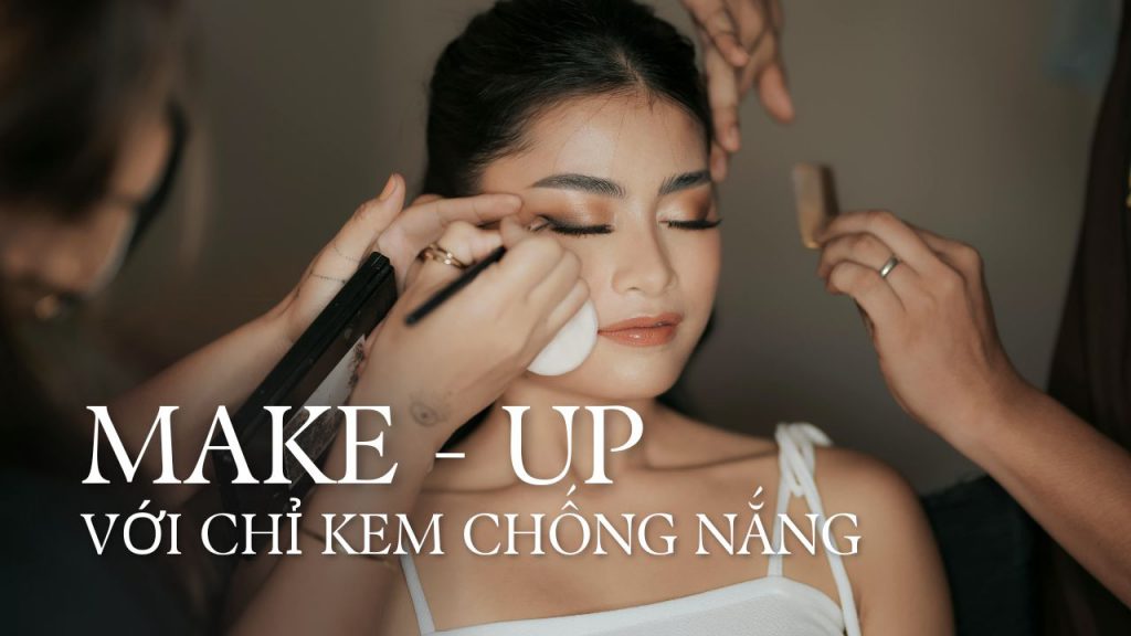 Kem chống nắng makeup